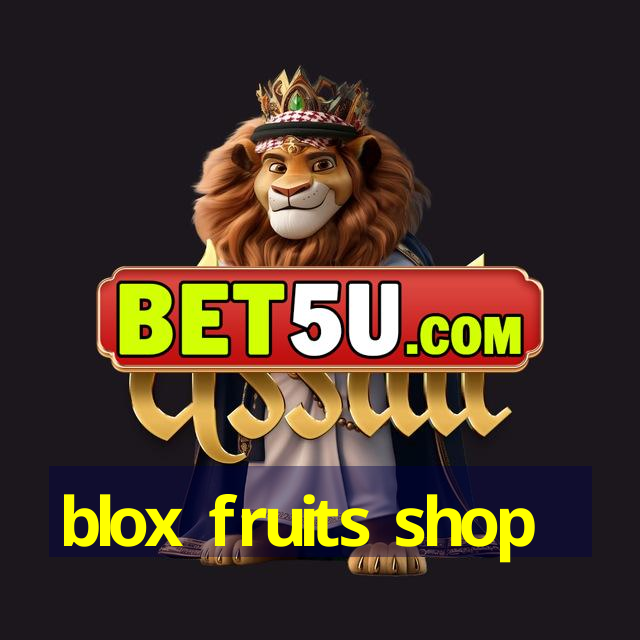 blox fruits shop